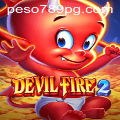 Exploring the Thrills of DevilFire2 on Peso789 App