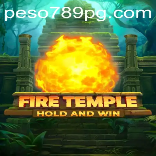 Unveiling FireTemple: A Thrilling Adventure With Peso789 App