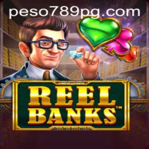 ReelBanks: A Dive into the Exciting World of Modern Slot Gaming with Peso789 App